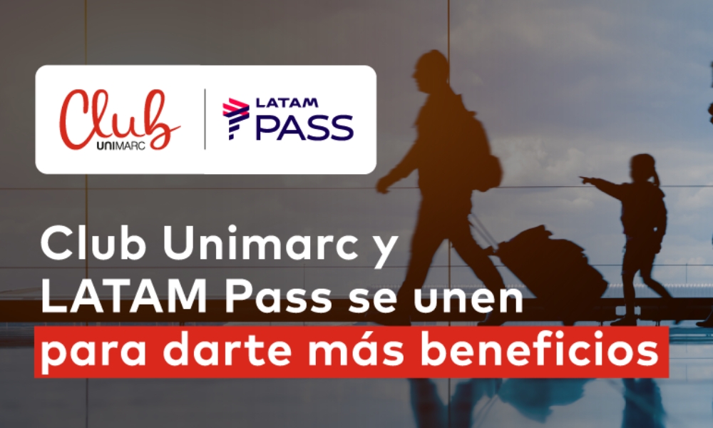 Unimarc y LATAM Pass se Unen para Ofrecer Exclusivas Promociones a sus Clientes